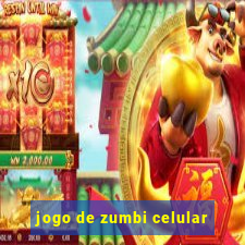 jogo de zumbi celular